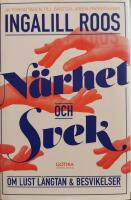 N&auml;rhet och svek : om lust, l&auml;ngtan och besvikelser