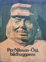 Per Nilsson-&Ouml;st, bildhuggaren