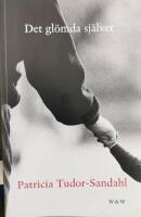 Det gl&ouml;mda sj&auml;lvet