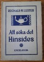 Att s&ouml;ka det hinsides / Egna forskningar r&ouml;rande livet efter d&ouml;den