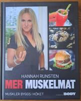 Mer muskelmat : muskler byggs i k&ouml;ket