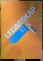 Ledarskap: G&ouml;r Lean till framg&aring;ng!