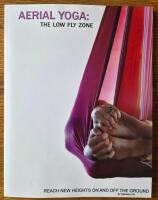 Aerial Yoga: The Low Fly Zone