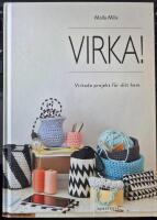 Virka! : Virkade projekt f&ouml;r ditt hem