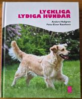 Lyckliga lydiga hundar