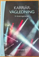 Karri&auml;rv&auml;gledning : En forsknings&ouml;versikt
