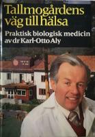 Tallmog&aring;rdens v&auml;g till h&auml;lsa