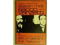Staten mot Sacco och Vanzetti/Ett prolet&auml;rt livs historia