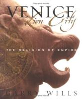 Venice - lion city : the religion of empire