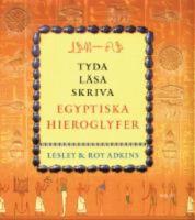 Tyda, l&auml;sa, skriva egyptiska hieroglyfer