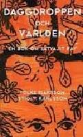 Daggdroppen och v&auml;rlden
