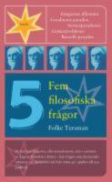 Fem filosofiska fr&aring;gor