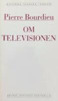 Om televisionen ; f&ouml;ljd av Journalistikens herrav&auml;lde