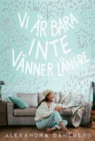 Vi &auml;r bara inte v&auml;nner l&auml;ngre