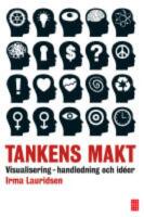 Tankens makt : visualisering - handledning och id&eacute;er