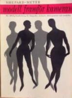 Modell framför kameran. En utförlig handledning för fotografer, bildregissörer och modeller