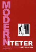 Moderniteter : text, bild, k&ouml;n : en v&auml;nbok till Ingrid Holmquist