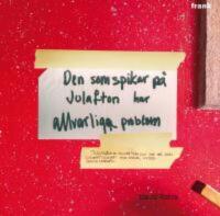 Den som spikar p&aring; julafton har allvarliga problem