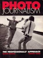 Photo Journalism: The Professional's Approach 