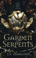 Garden of Serpents. (Book Three)