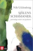 Sj&auml;lens schamaner - personliga ess&auml;er om psykiatri
