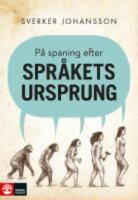 P&aring; spaning efter spr&aring;kets ursprung