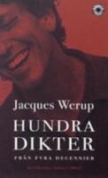 Hundra dikter : Fr&aring;n fyra decennier