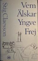 Vem &auml;lskar Yngve Frej?