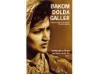 Bakom dolda galler: f&aring;ngen mellan tv&aring; kulturer: en sann historia