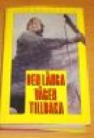 Den l&aring;nga v&auml;gen tillbaka