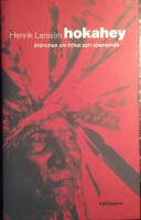 Hokahey. Dr&ouml;mmen om frihet och oberoende