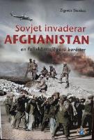Sovjet invaderar Afghanistan - En fallsk&auml;rmsj&auml;gare ber&auml;ttar
