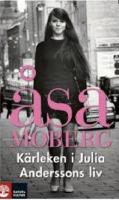 K&auml;rleken i Julia Anderssons liv