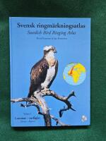 Svensk ringm&auml;rkningsatlas. Vol. 1, Lommar-rovf&aring;glar = Divers-raptors