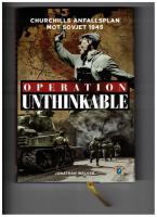 Operation unthinkable : Churchills anfallsplan mot Sovjet 1945