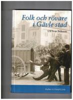 Folk och r&ouml;vare i G&auml;vle stad