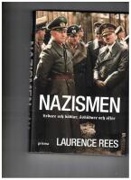 Nazismen : ledare och b&ouml;dlar, &aring;sk&aring;dare och offer