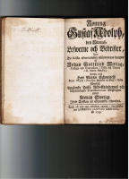 Konung Gustaf Adolph, den storas, lefwerne och bedrifter, utur de b&auml;sta efterr&auml;ttelser tilsammans dragne af Johan Gottfried Mittag. Tillika med herr Martin Schmeitzels f&ouml;retal ang&aring;ende tyska riks-st&auml;ndernas och besynnerligen protestanternas skyldighet emot kronan Swerige. Ifr&aring;n tyskan p&aring; swenska &ouml;fwersatt.
