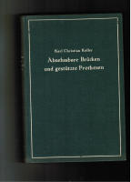 Abnehmbare Br&uuml;cken und gest&uuml;tzte Prothesen. Ihr Entwurf und ihre Anfertigung mit bes. Ber&uuml;cksichtigung der neueren amerikanischen Methoden.