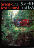 Svensk textilkonst. Swedish Textile Art.