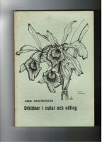 Orkid&eacute;er i natur och odling.