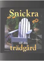 SNICKRA TILL DIN TR&Auml;DG&Aring;RD.