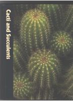 Cacti and Succulents. 