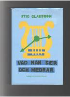 Vad man ser och hedrar. 