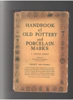 Handbook of Old Pottery and Porcelain Marks