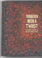 Tradition with a Twist : Variations on your favorite Quilts