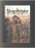 Skogsbr&ouml;der : den v&auml;pnade kampen i Litauen mot Sovjetockupationen