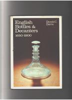 English Bottles and Decanters 1650-1900