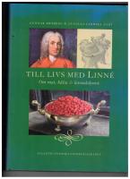 Till livs med Linn&eacute; : om mat h&auml;lsa och levnadskonst