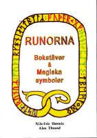 Runorna : bokst&auml;ver & magiska symboler
